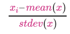 A standard scaler formula reads lowercase x subscript lowercase i end subscript minus mean of lowercase x divided by standard deviation of lowercase x.