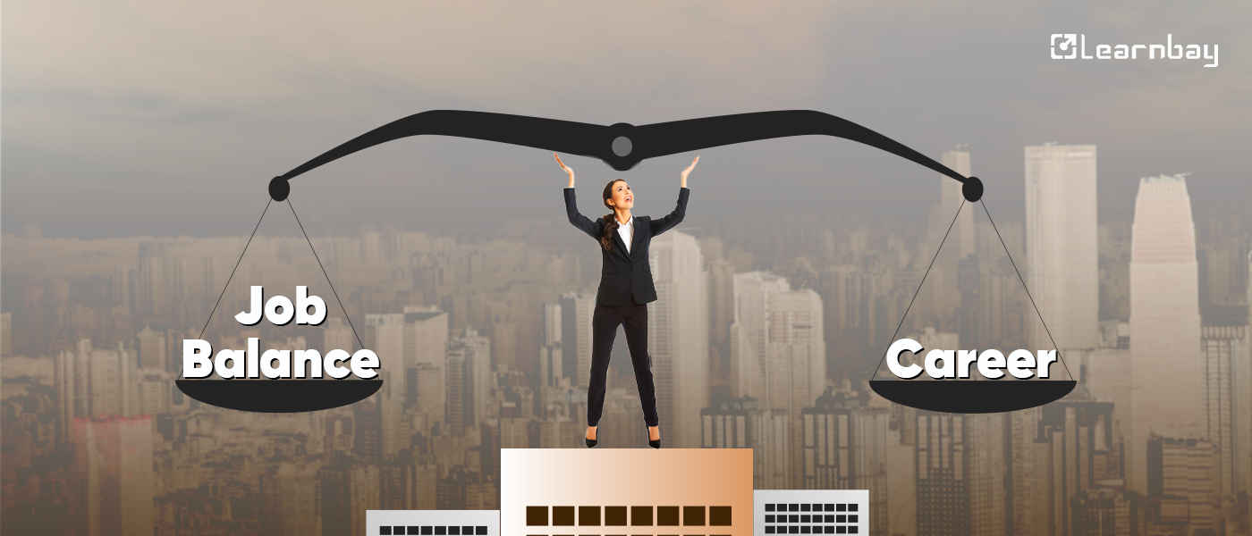 An image shows a woman standing on the top of a building and balancing a weighing scale. The left side shows job balance, and the right side shows career.  