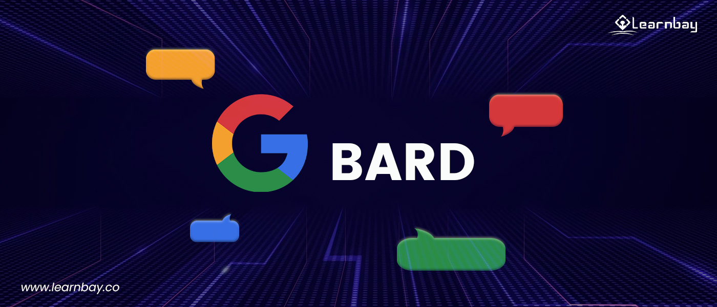 An image titled 'G BARD' shows the logo of Google and four chat bubbles.