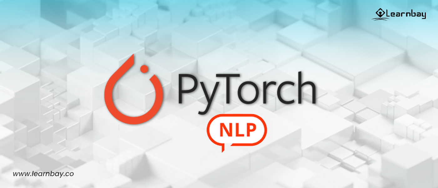 An illustration shows the logo of 'PyTorch, NLP.'